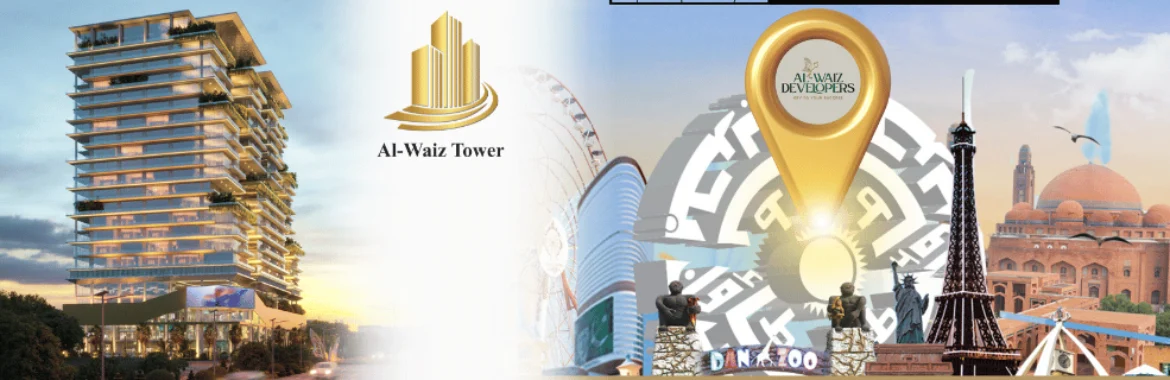 Al-Waiz Tower Bahria Town Lahore: A Landmark Development for Luxury Living and Investment